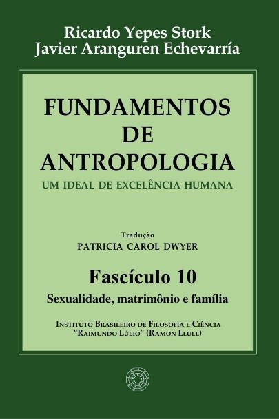 Fundamentos de Antropologia - Fasciculo 10 - Sexualidade; matrimonio e familia (ebook)