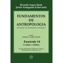 Fundamentos de Antropologia - Fasciculo 14 - A Cidade e a Politica (ebook)