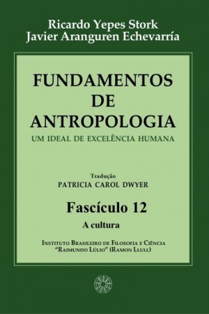 Fundamentos de Antropologia - Fasciculo 12 - A cultura (ebook)