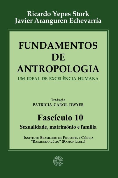 Fundamentos de Antropologia - Fasciculo 10 - Sexualidade; matrimonio e familia (ebook)