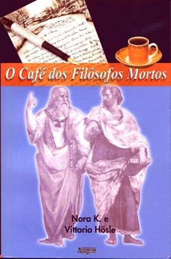 O CAFÉ DOS FILÓSOFOS MORTOS