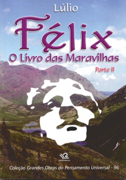FÉLIX - O LIVRO DAS MARAVILHAS PARTE 2