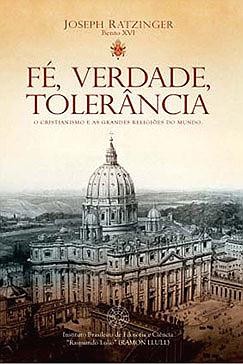 FÉ, VERDADE, TOLERÂNCIA