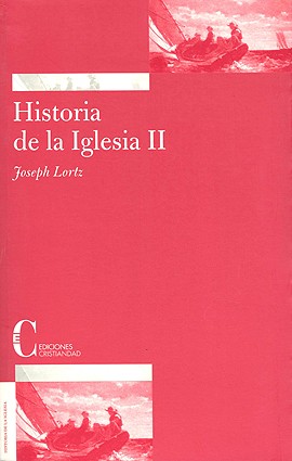 HISTORIA DE LA IGLESIA II EDAD MODERNA Y CONTEMPORANEA (ebook gratuito)