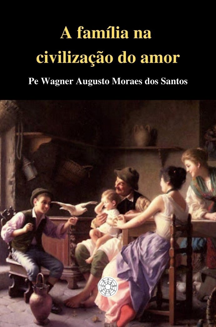 A FAMÍLIA NA CIVILIZAÇÃO DO AMOR