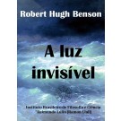 A LUZ INVISÍVEL (Ebook)