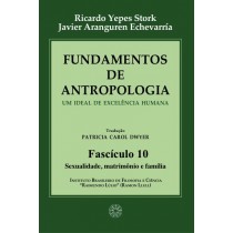 Fundamentos de Antropologia - Fasciculo 10 - Sexualidade; matrimonio e familia (ebook)