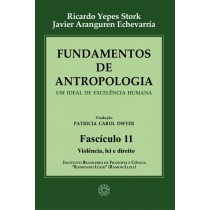 Fundamentos de Antropologia - Fasciculo 11 - Violencia; lei e direito (ebook)
