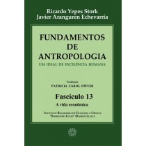 Fundamentos de Antropologia - Fasciculo 13 - A vida economica (ebook)