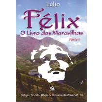 FÉLIX - O LIVRO DAS MARAVILHAS PARTE 2