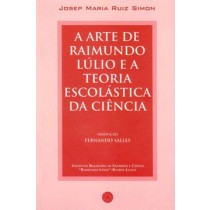 A ARTE DE RAIMUNDO LÚLIO E A TEORIA ESCOLÁSTICA DA CIÊNCIA