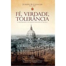 FÉ, VERDADE, TOLERÂNCIA