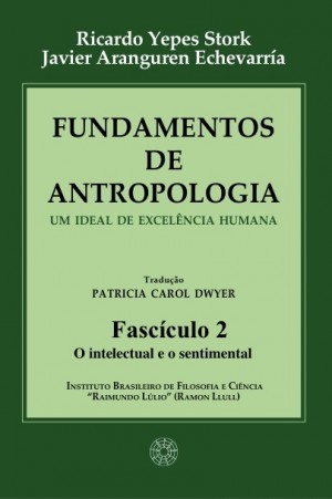 Fundamentos de Antropologia - Fasciculo 2 - O intelectual e o sentimental (ebook)
