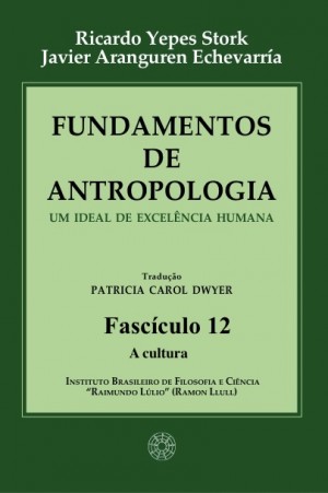 Fundamentos de Antropologia - Fasciculo 12 - A cultura (ebook)