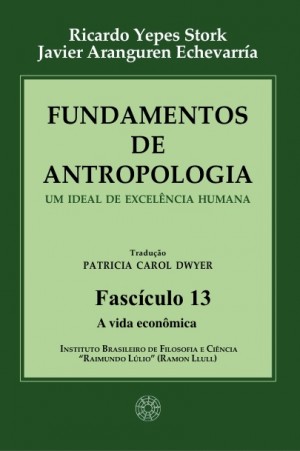Fundamentos de Antropologia - Fasciculo 13 - A vida economica (ebook)