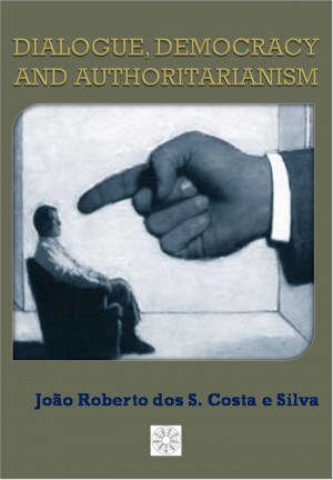 Dialogue Democracy and Authoritarianism (ebook)