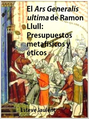 El Ars Generalis Ultima de Ramon Llull (Ebook Gratuito)