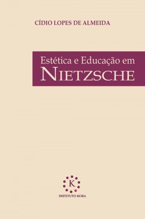 ESTÉTICA E EDUCAÇÃO EM NIETZSCHE