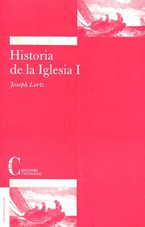 HISTORIA DE LA IGLESIA I ANTIGÜEDAD Y EDAD MEDIA (ebook gratuito)