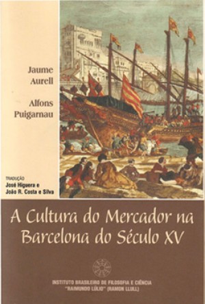 A CULTURA DO MERCADOR NA BARCELONA DO SÉCULO XV