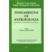 FUNDAMENTOS DE ANTROPOLOGIA